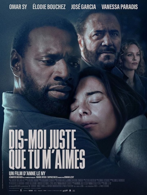 Dis moi juste que tu m' aimes